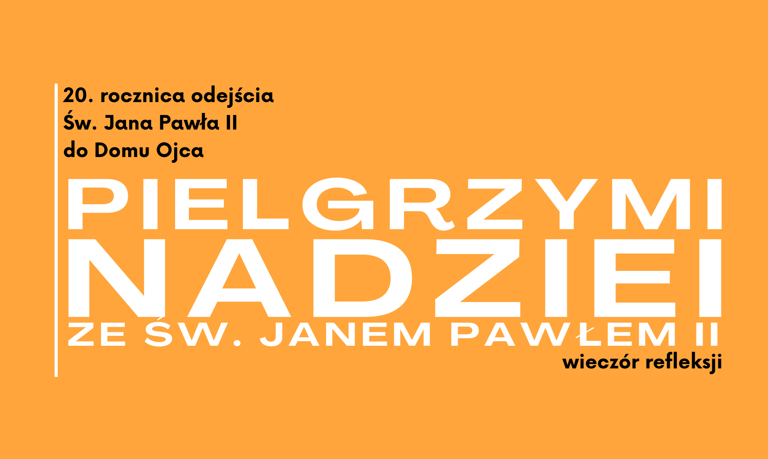 3 Kwietnia w Rzymie – wieczór pamięci i refleksji o św. Janie Pawle II